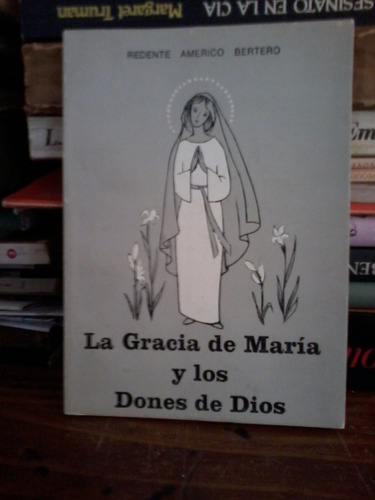 La Gracia De María Y Los Dones De Dios