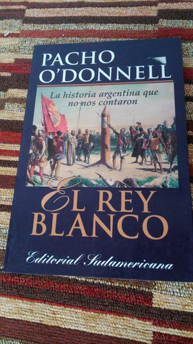 Libro  El Rey Blanco , Pacho O'donnell