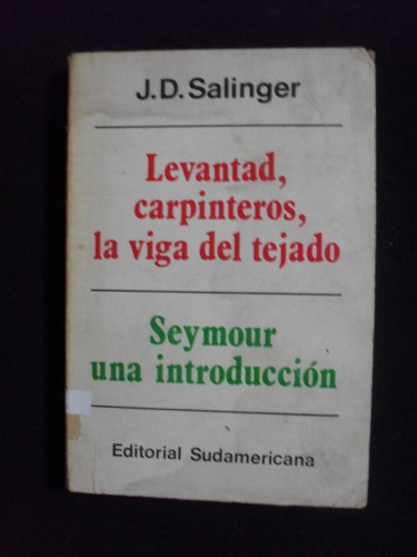 Levantad, Carpinteros, La Viga Del Tejado Salinger