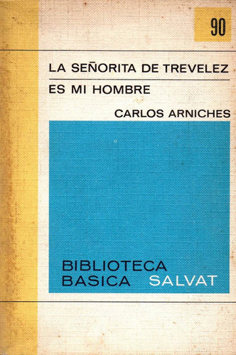 La Señorita De Trevelez - Es Mi Hombre           C. Arniches