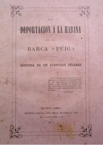 Deportacion Barca Puig 1a Edicion 1875 Revolucion Tricolor