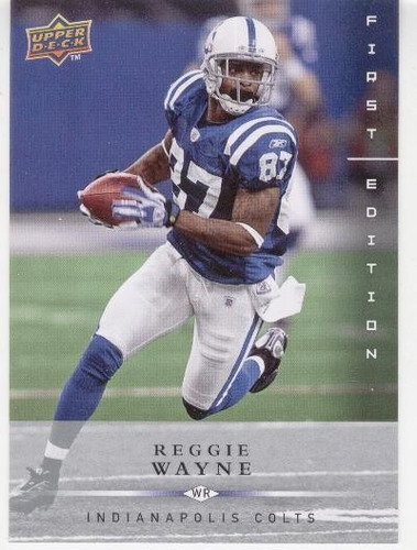 2008 Ud First Edition Reggie Wayne Indianapolis Colts