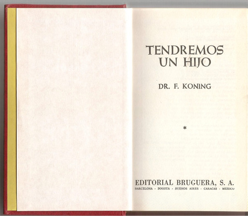 Tendremos Un Hijo - Dr. Frederick Koning