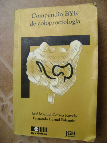 Compendio Byk De Coloproctologia- Correa Y Bernal- 1998