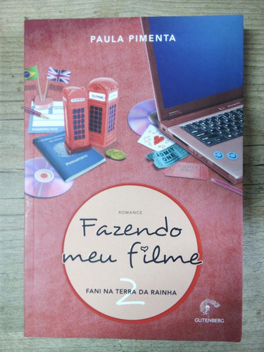 Fazendo Meu Filme  Paula Pimenta