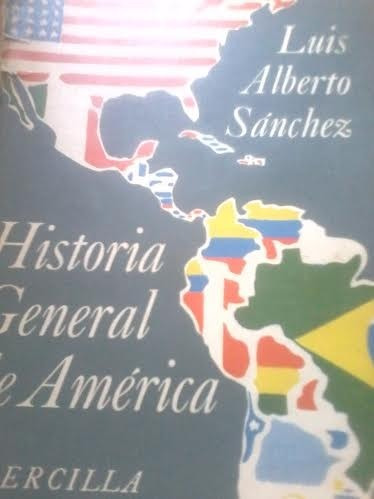 Historia General De América Tomo I I / Luis Alberto Sánchez