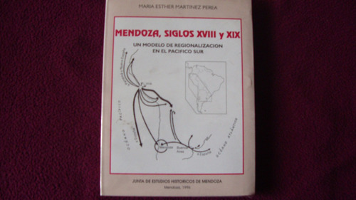 Mendoza Siglos Xviii Y Xix - Martinez Perea