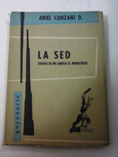 La Sed - Diario De Mi Amigo El Monstruo - Ariel Canzani