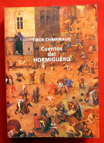 Tibor Chaminaud - Cuentos Del Hormiguero Firmado Y Dedicado