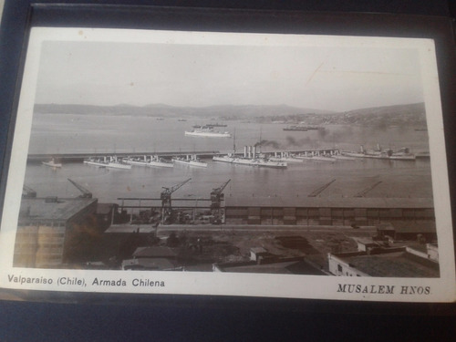 Foto Postal Valparaíso Armada Chilena Musalem Hnos.