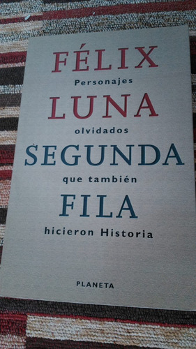 Libro  Segunda Fila , Felix Luna