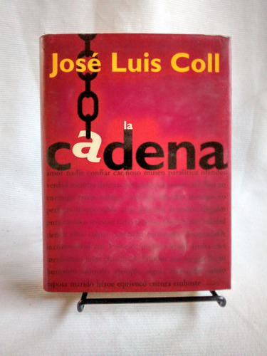 La Cadena. Jose Luis Coll - Ediciones B - 1996