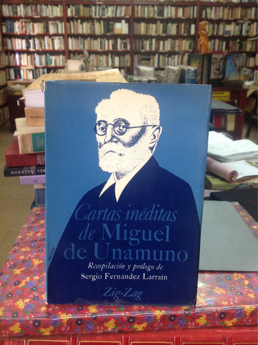 Cartas Inéditas De Miguel De Unamuno. Correspondencia.