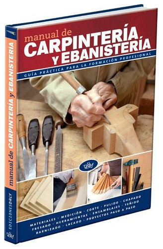 Libro Manual De Carpintería Y Ebanistería