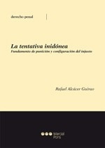 Rafael Alcácer Guirao / La Tentativa Inidónea (rúst.)