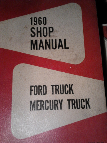 Manual De Taller 100% Original: Pick Ups/camiones Ford 1960