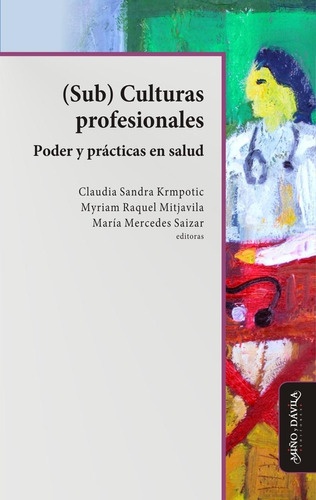 Subculturas Profesionales. Pode Prácticas En Salud (myd)