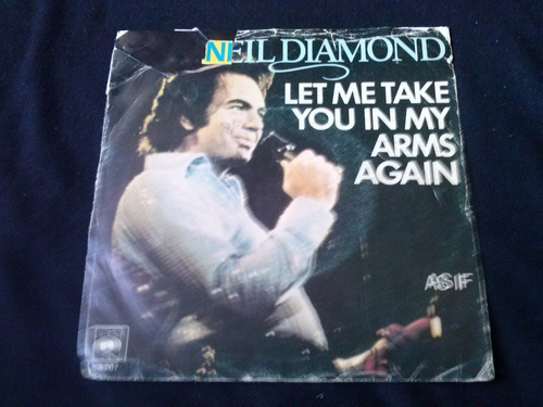 Neil Diamond - Let Me Take You In My Arms Again