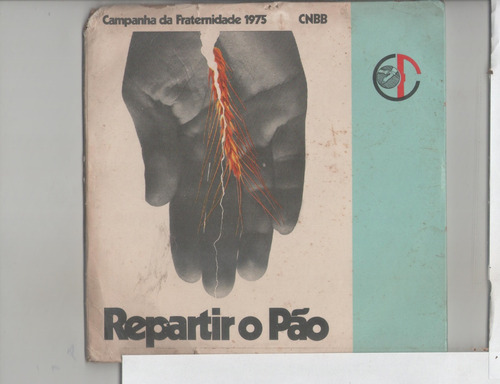 Compacto Vinil Campanha Da Fraternidade 1974 - Repartir O Pã