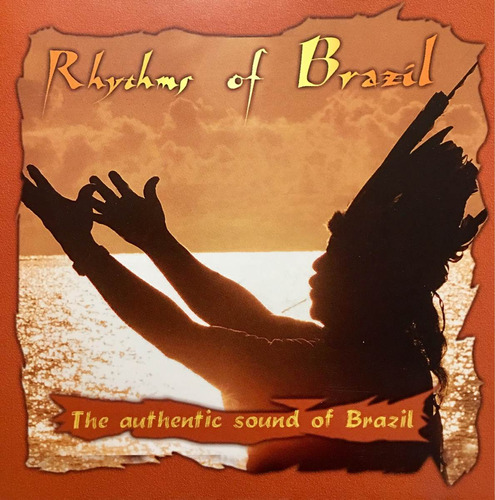 Cd Rhythms Of Brazil The Authentic Sound Of Brazil