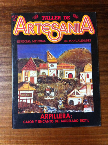 Fasciculo Taller Artesania Nº 37 Arpillera  Antiguo 1988
