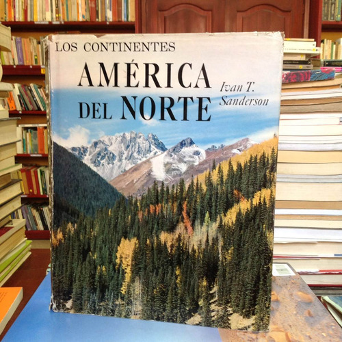 Los Continentes: América Del Norte. Editorial Seix Barral.