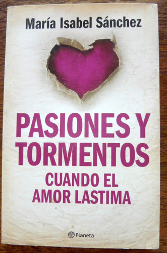 Pasiones Y Tormentos - Cuando El Amor Lastima, Sánchez,