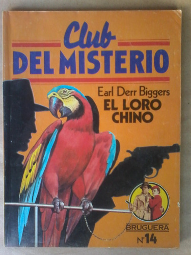 El Loro Chino - Earl Derr Biggers