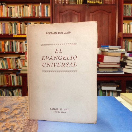 El Evangelio Universal. Romain Rolland. Editorial Kier.