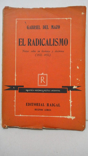 Libro El Radicalismo Gabriel Del Mazo