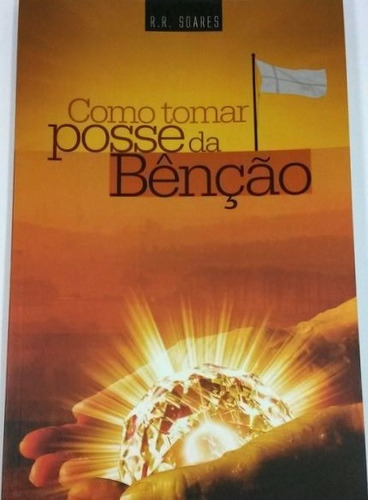 Como Tomar Posse Da Benção - Missionário R. R. Soares