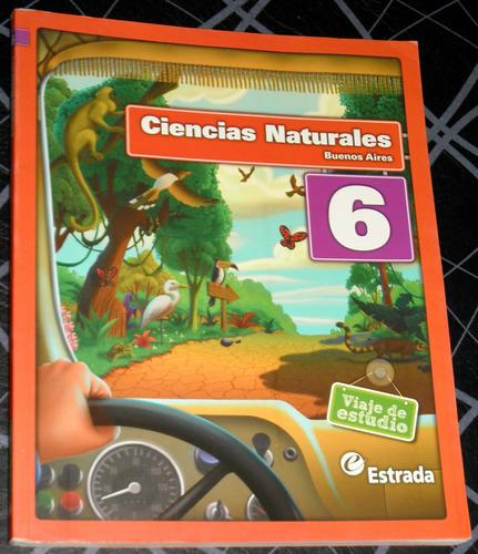 Ciencias Naturales 6 Buenos Aires Viaje De Estudio Estrada