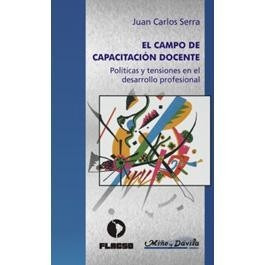 Campo De Capacitación Docente. Políticas Y Tensiones. (myd)