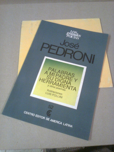 Jose Pedroni Palabras A Mi Padre Y Su Digna Herramienta