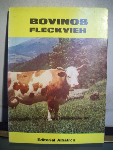 Adp Bovinos Fleckvieh / Ed Albatros 1978 Bs. As.