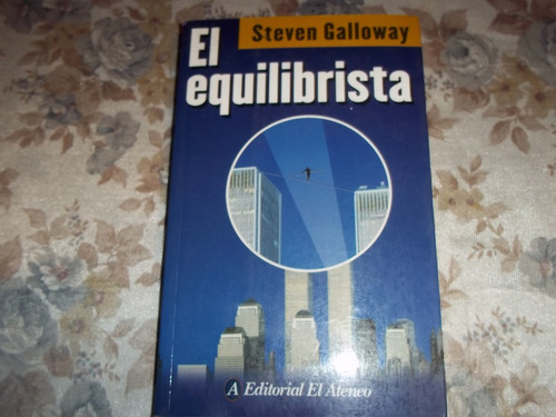 El Equilibrista - Steven Galloway