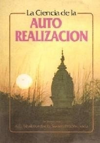 La Ciencia De La Auto Realizacion - Bhaktivedanta Swami