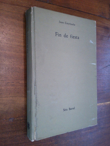 Fin De Fiesta - Juan Goytisolo (primera Edición 1962)