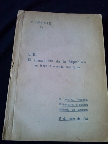 Jorge Alessandri Mensaje Presidencial 1961 C16