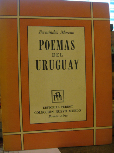 Poemas Del Uruguay Fernandez Moreno