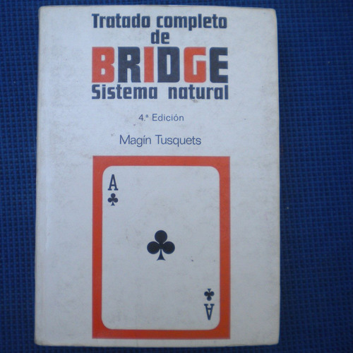 Tratado Completo De Bridge, Sistema Natural, Magin Tusquets,