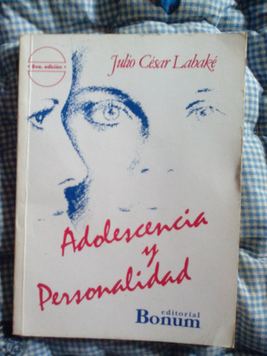 Adolescencia Y Personalidad Julio Labaké Editorial C10