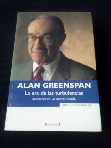  Alan Greenspan La Era De Las Turbulencias