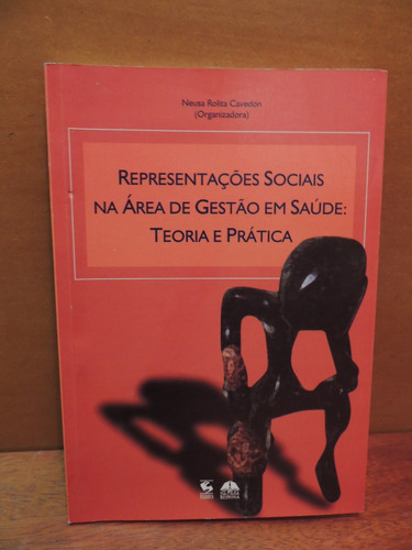 Livro Representações Sociais Na Área De Gestão Em Saúde