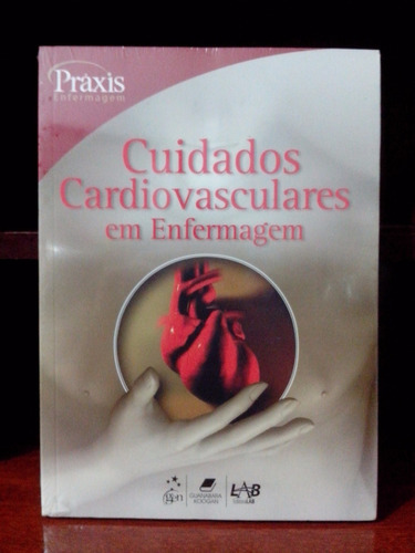 Cuidados Cardiovasculares Em Enfermagem - Lisa A. Brennan