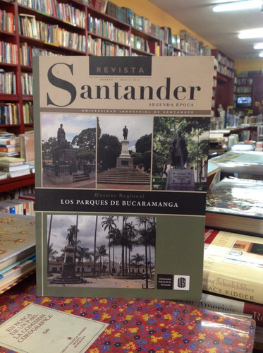 Santander. Parques De Bucaramanga. Uis.