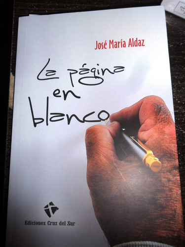 Jose Maria Aldaz La Pagina En Blanco Usado