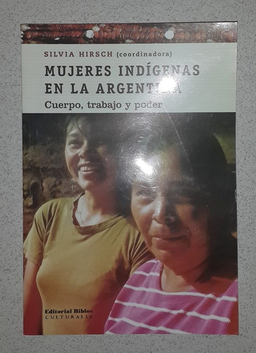 Mujeres Indígenas En La Argentina- Silvia Hirsch