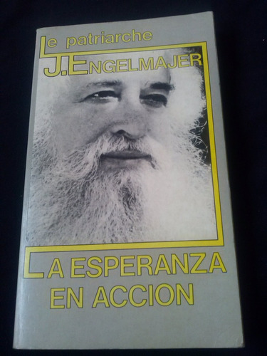 La Esperanza En Accion J Engelmajer