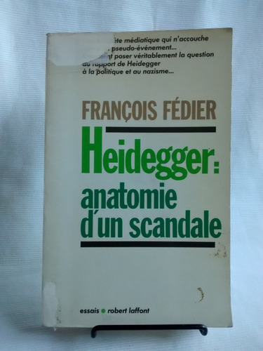 Heidegger: Anatomie D´ Un Scandale François Fedier Frances